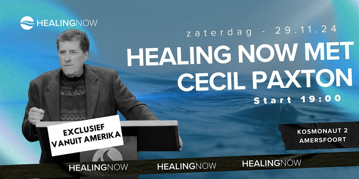 Healing Now met Cecil Paxton