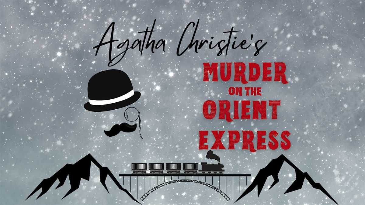 Agatha Christie\u2019s M**der On The Orient Express