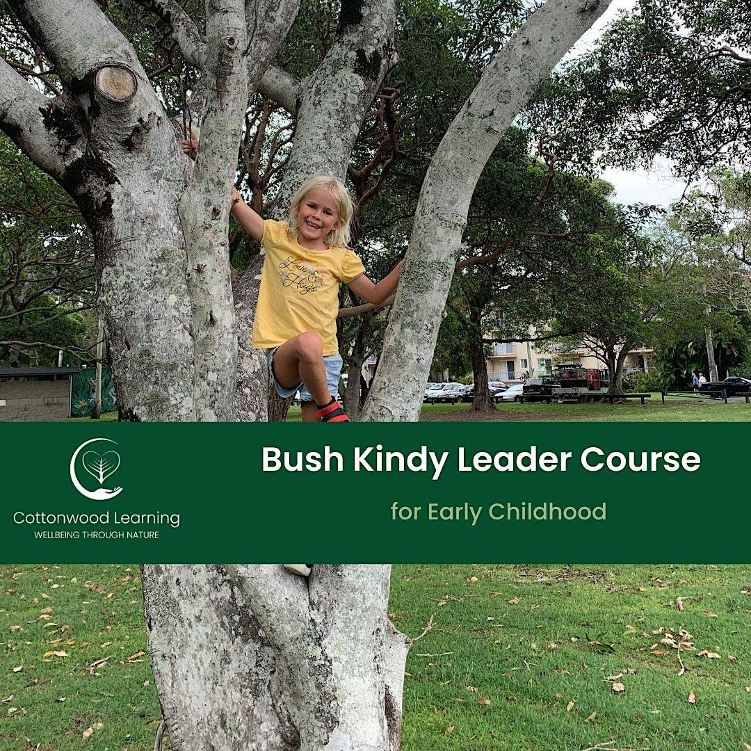 Bush Kindy Leader Course July 2024 - Nerang