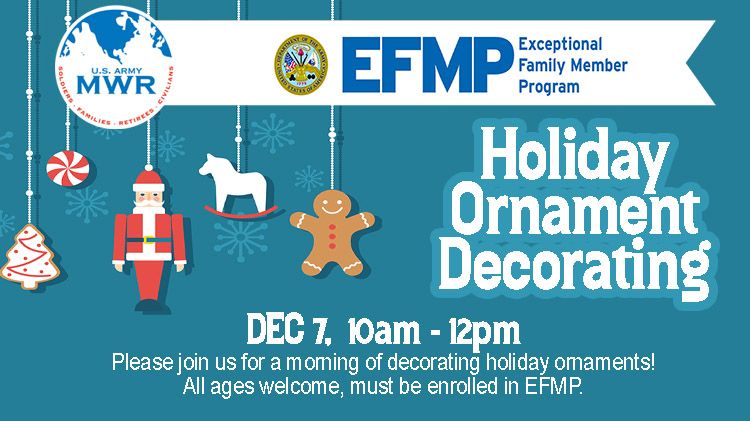 EFMP Holiday Ornament Decorating