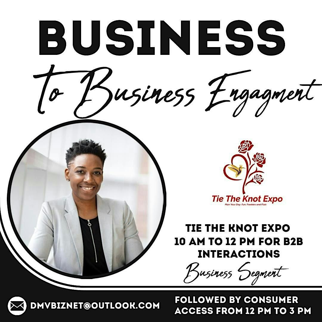 Tie The Knot Expo : Business-to-Business Engagements