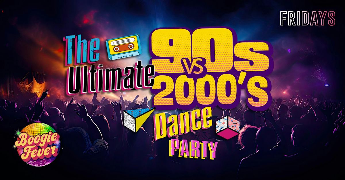 Friday Night Party.  Music of the 90s vs  2000s