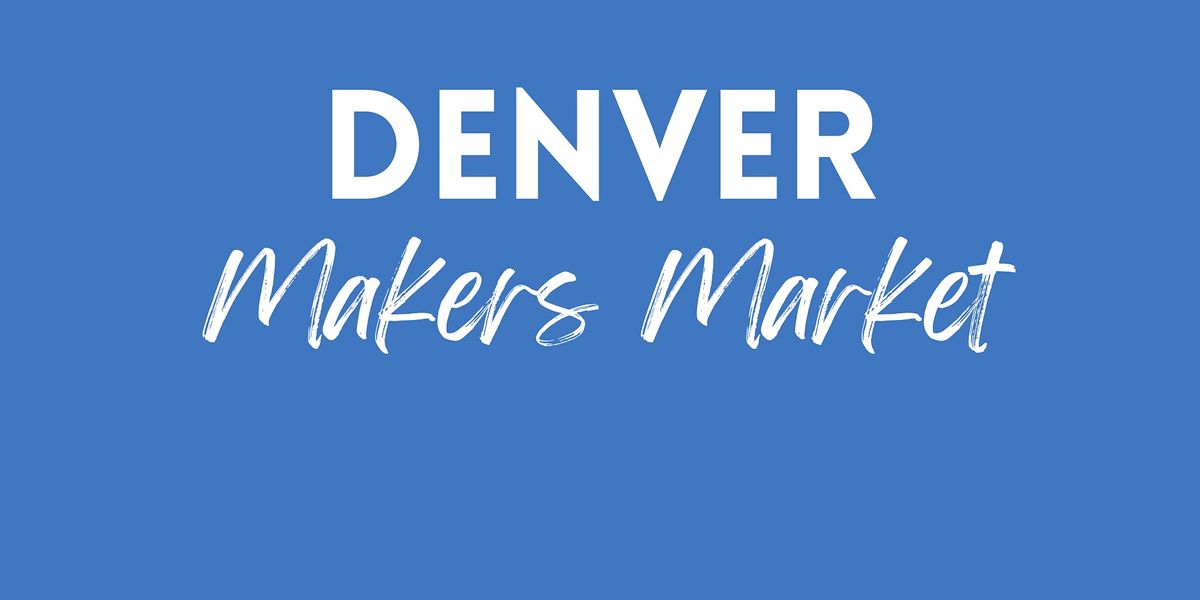 Holiday Market - Denver Makers Market @ Park Hill Treasures