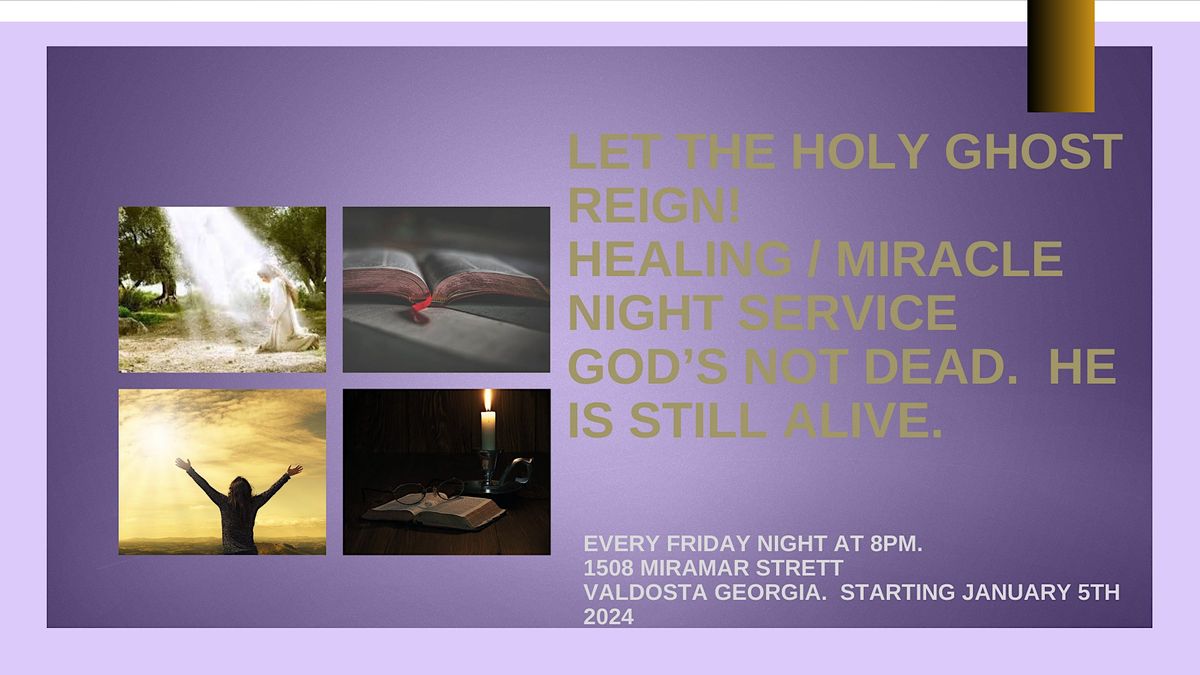 FRIDAY NIGHT HEALING, MIRACLE AND EMPOWERMENT SERVICE