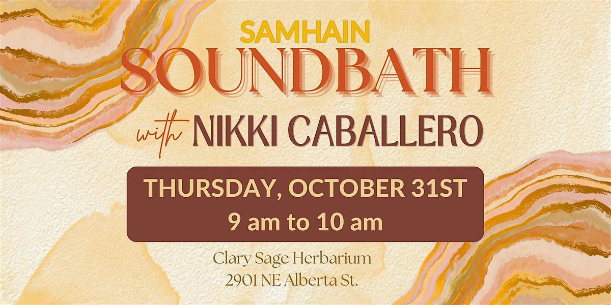 Samhain Sound Bath with Nikki Caballero