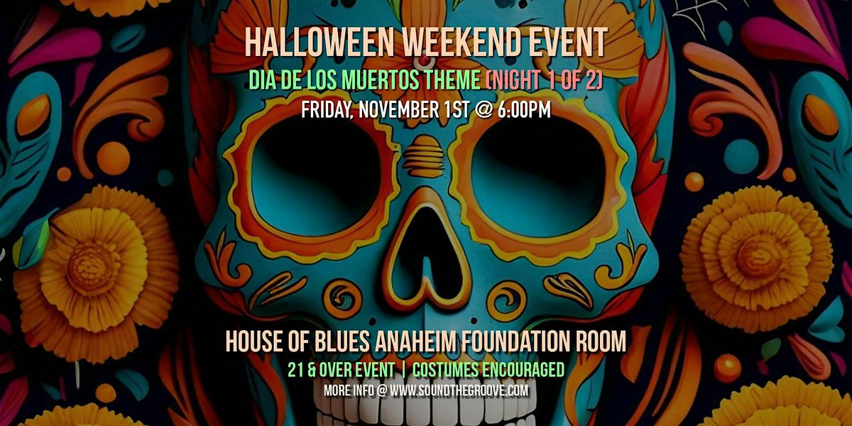 21+\/ Halloween Weekend @ House of Blues Anaheim's Foundation Room