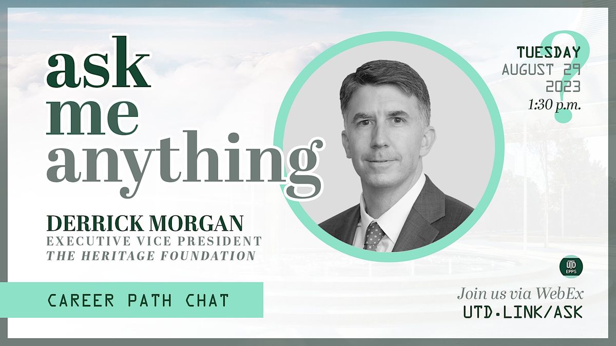 UT Dallas EPPS: Ask Me Anything with Derrick Morgan