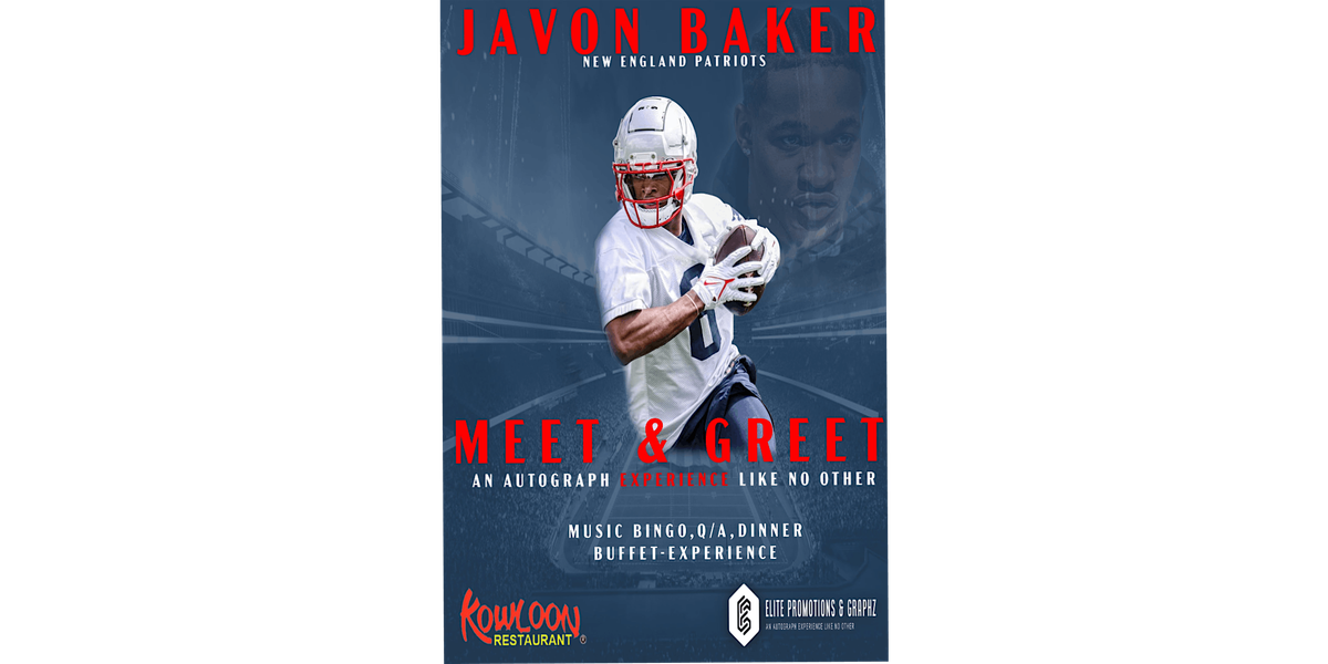 PATRIOTS  Javon Baker Meet & Greet DINNER EXPERIENCE