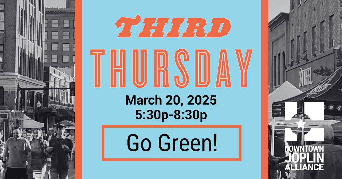 March Third Thursday--Go Green Downtown!