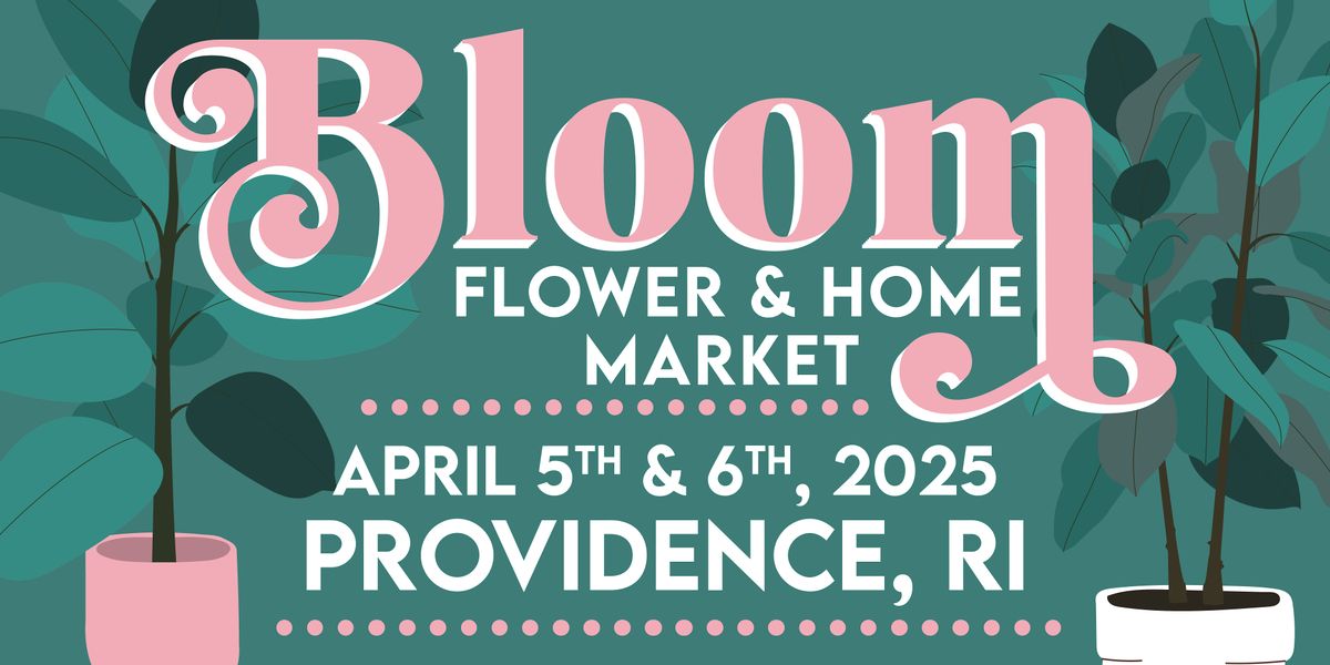 Bloom Flower and Home Market - Providence, RI