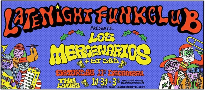 Late Night Funk Club: Los Mercenarios & DJ Dad