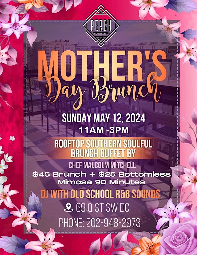 Mother's Day Brunch + Day Party @ Perch Rooftop Southwest