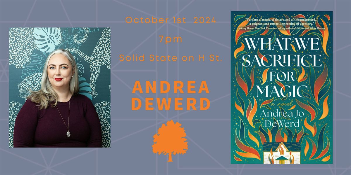 Andrea DeWerd - What We Sacrifice for Magic