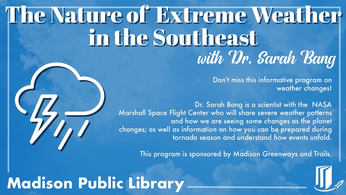 The Nature of Extreme Weather in the Southeast