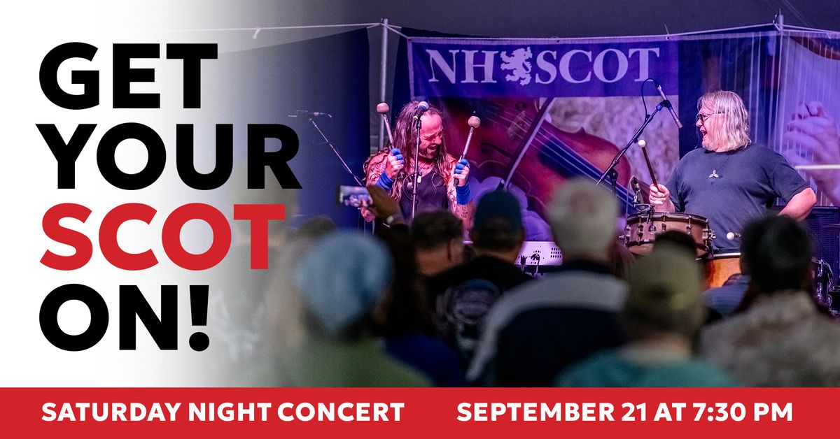 Saturday Night Concert at the NH Highland Games & Festival