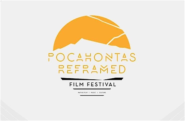 Pocahontas Reframed Film Festival - Short Films