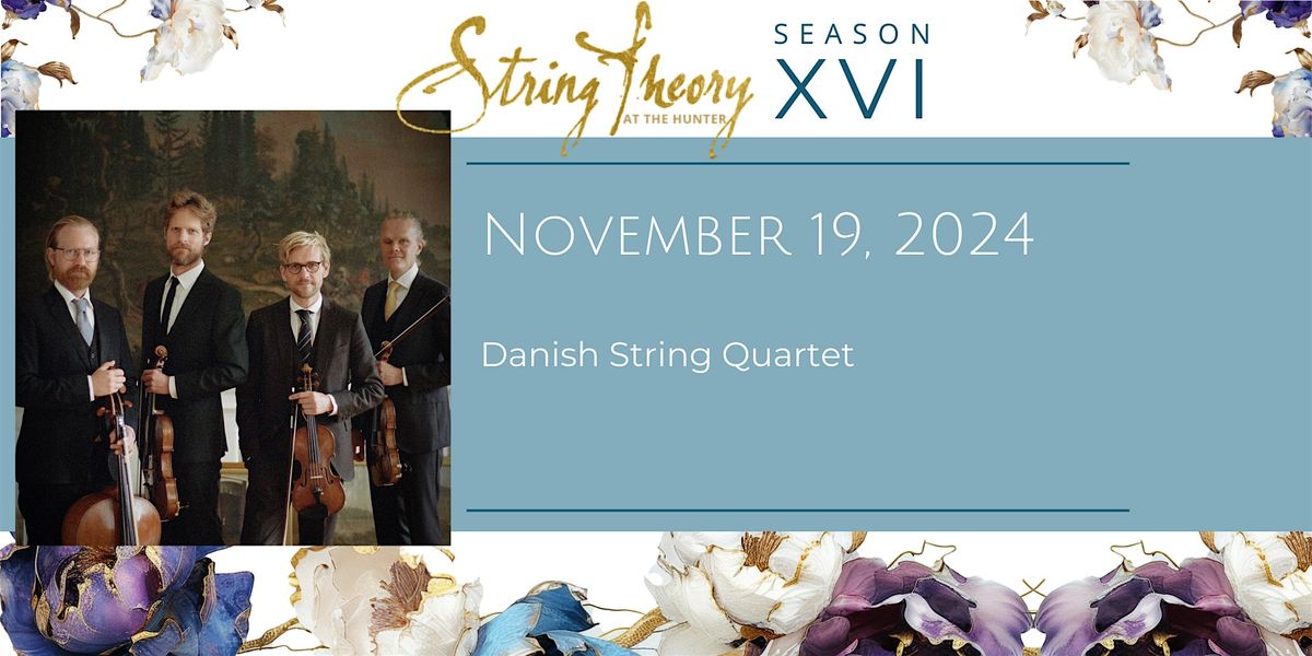 String Theory XVI: Danish String Quartet