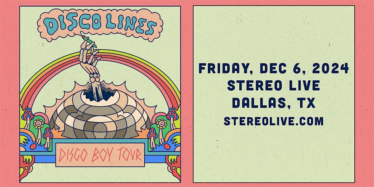 DISCO LINES: DISCO BOY TOUR - Stereo Live Dallas