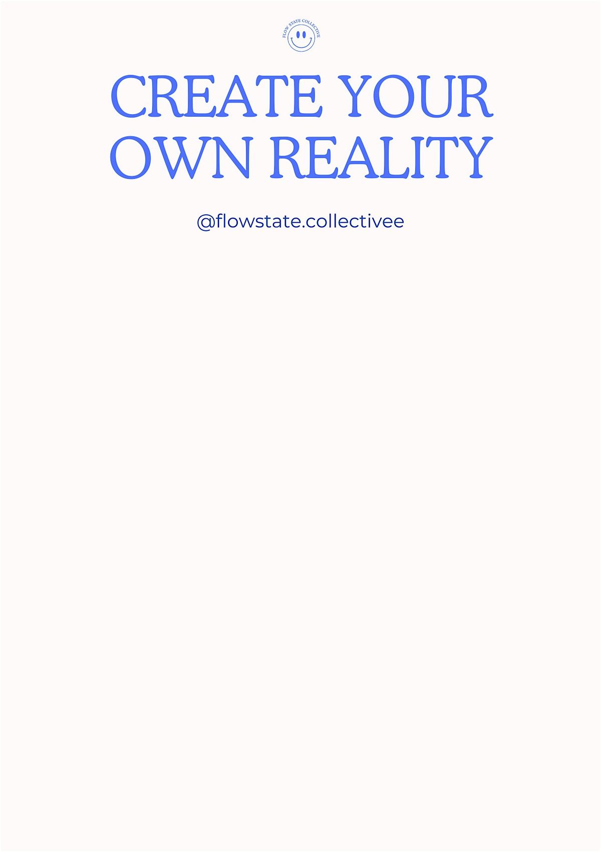 Flow State Collective: Create Your Own Reality