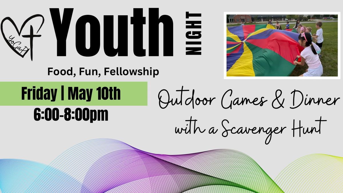 Youth Night: Games, Scavenger Hunt, & Dinner