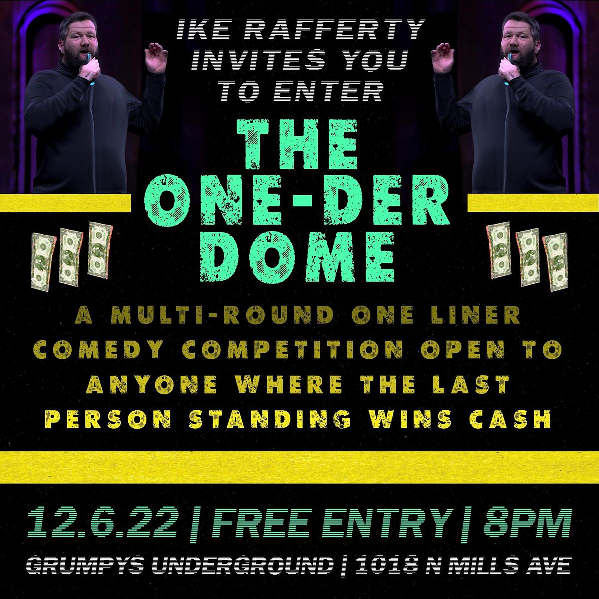 THE ONE-DER DOME (an open mic comedy one liner competition)