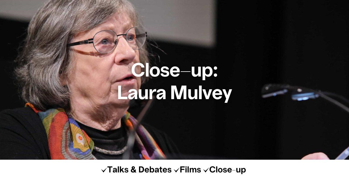 Close-up: Laura Mulvey