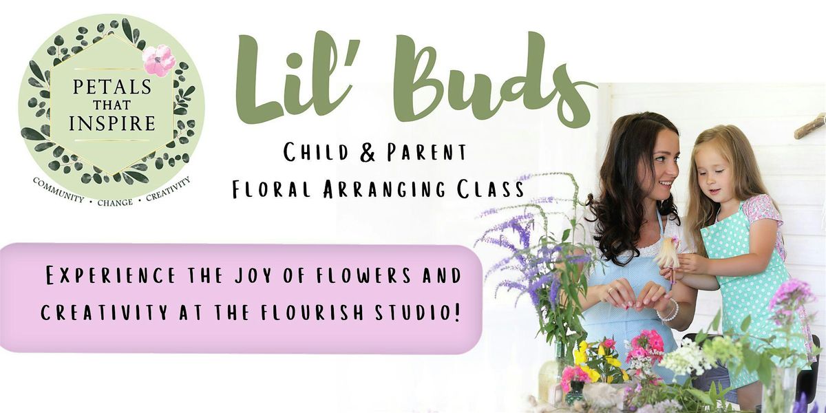 Lil' Buds Child Floral Design Class