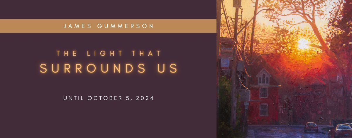 James Gummerson | The Light That Surrounds Us