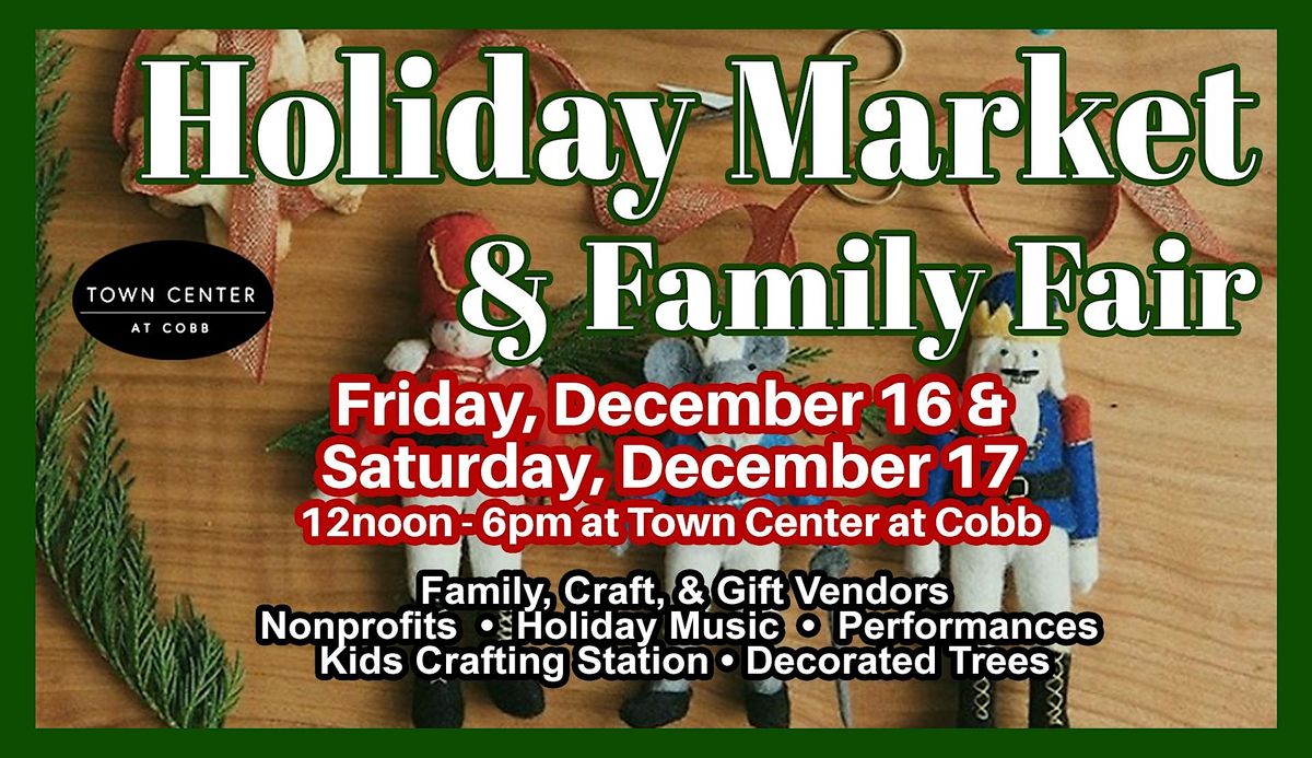 Holiday Market & Family Fair at Town Center at Cobb