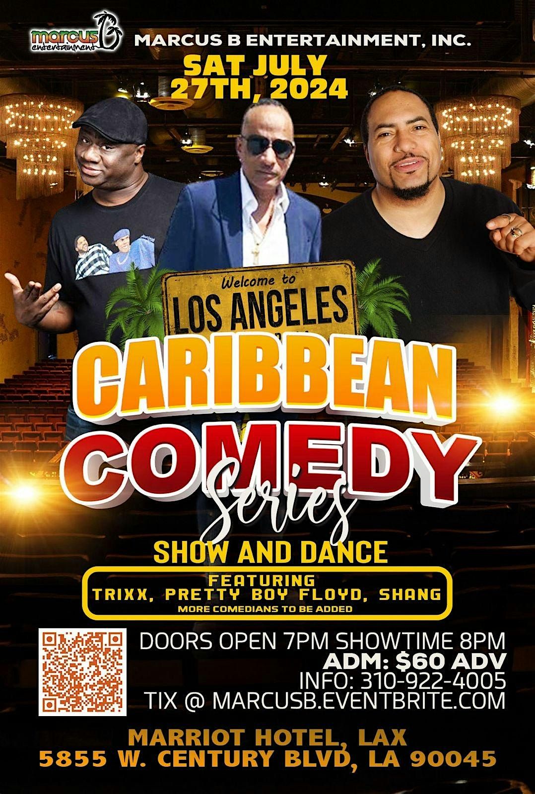 Laugh & Vibe: Los Angeles Caribbean Comedy Series Show and Dance