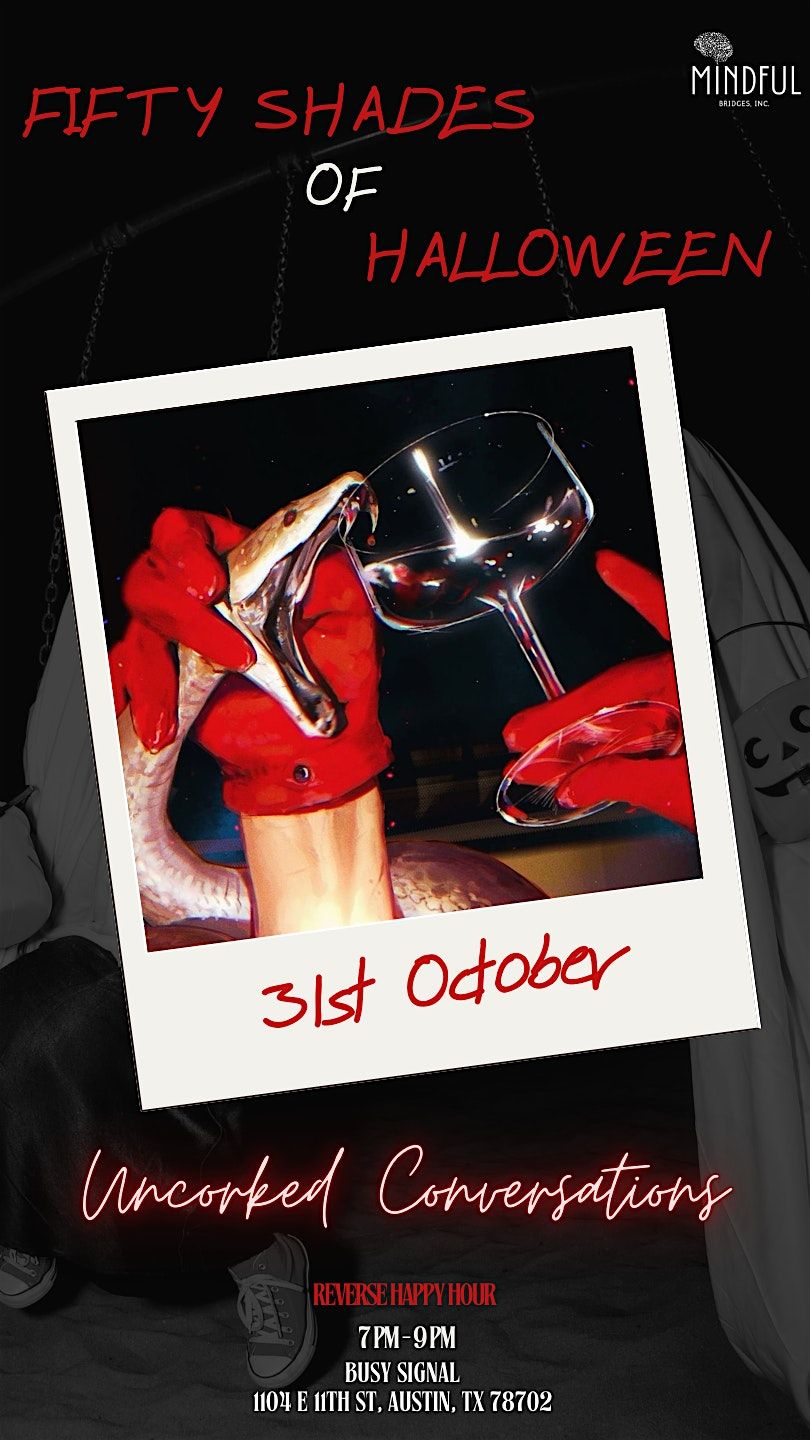 Uncorked Conversations: Fifty Shades of Halloween