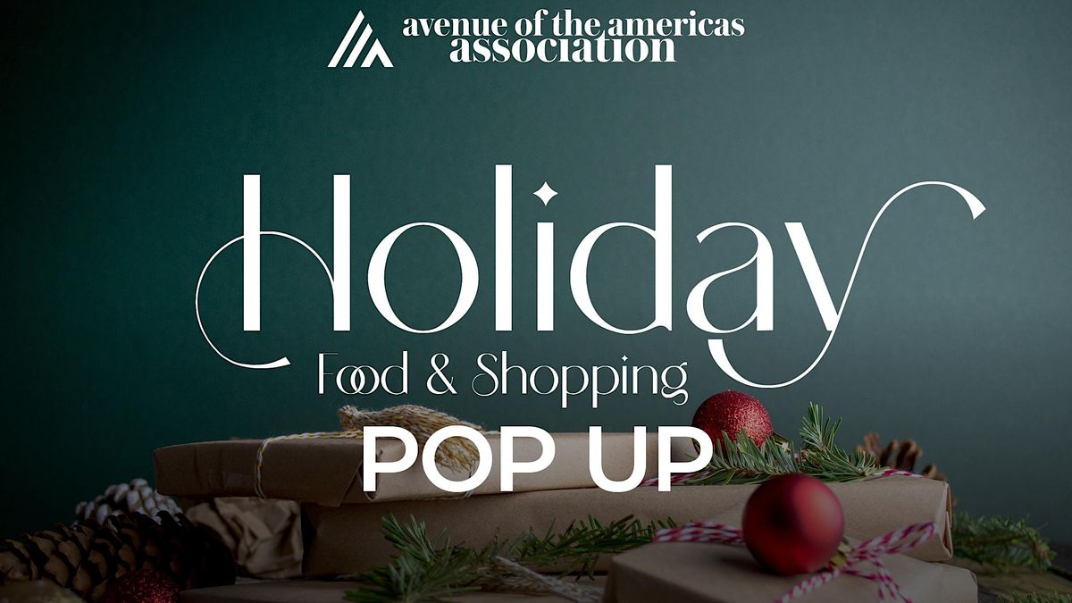Holiday Food & Shopping Pop-up Market on Sixth Avenue