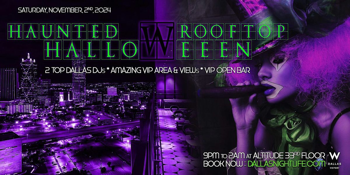 Haunted W Dallas Rooftop - Exclusive Halloween Party and Costume Ball