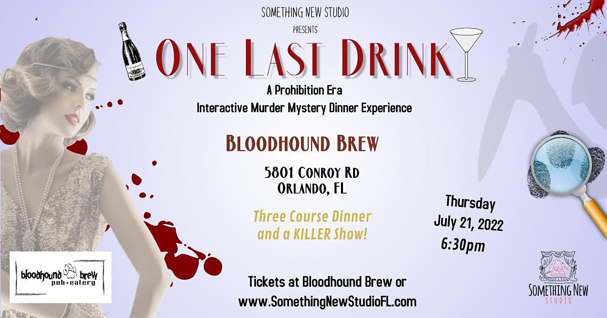 One Last Drink - A Prohibition Era Interactive M**der Mystery Dinner Event