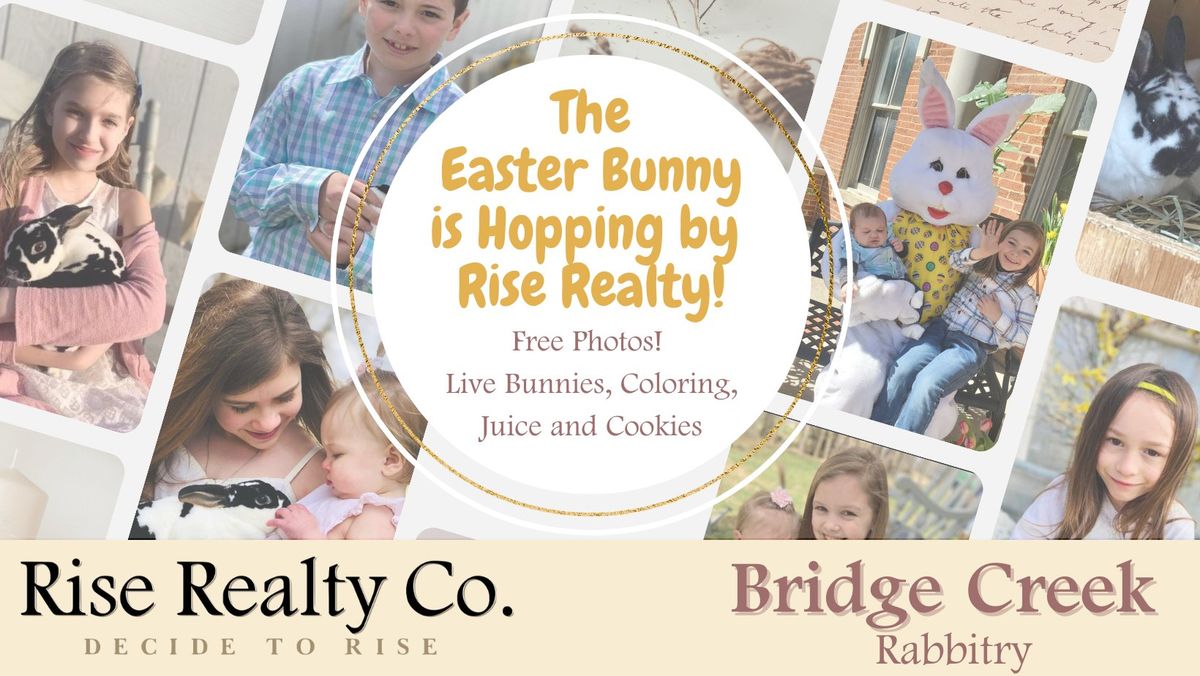 The Easter Bunny is Hopping by Rise Realty Co!! 