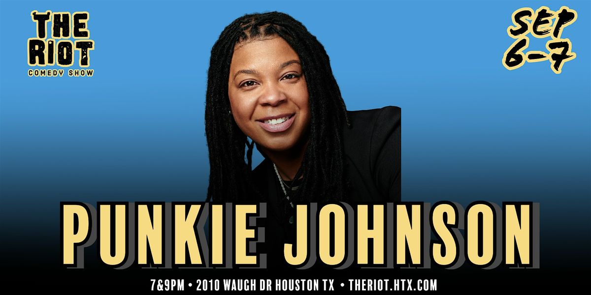 Punkie Johnson (SNL, HBO, Comedy Central) Headlines The Riot Comedy Club