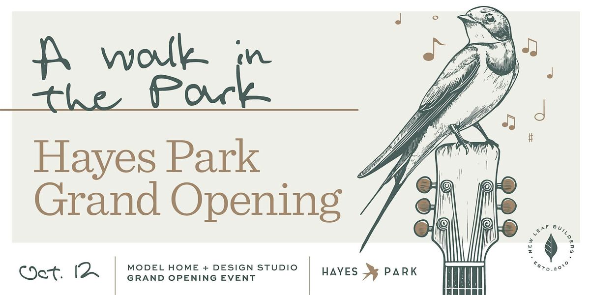 Hayes Park Grand Opening - A Walk in the Park