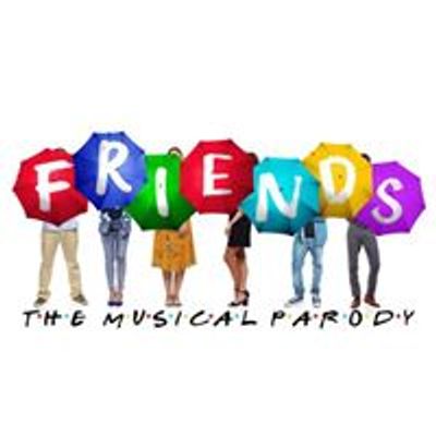 Friends The Musical Parody UK & Ireland
