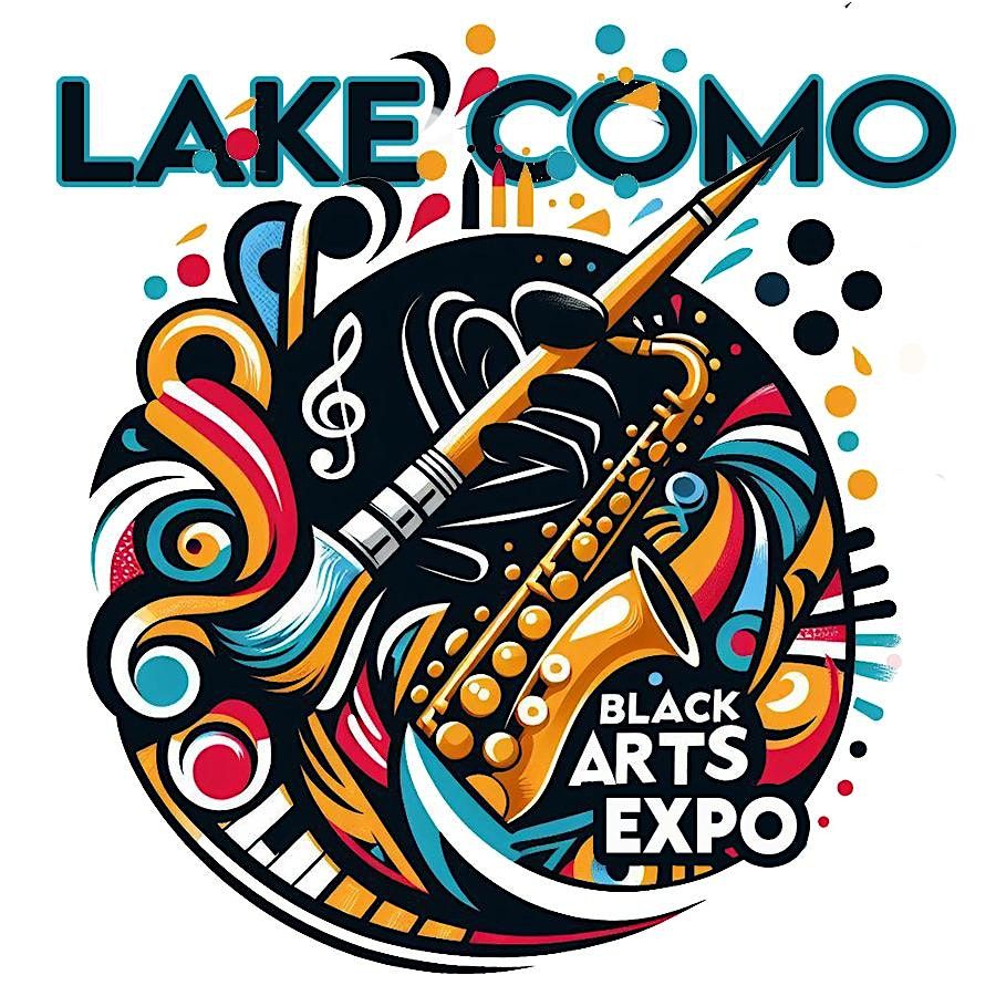 3rd Annual Lake Como Black Arts Expo "Vibrant Visi