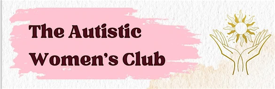 The Autistic Women's Club November Meeting