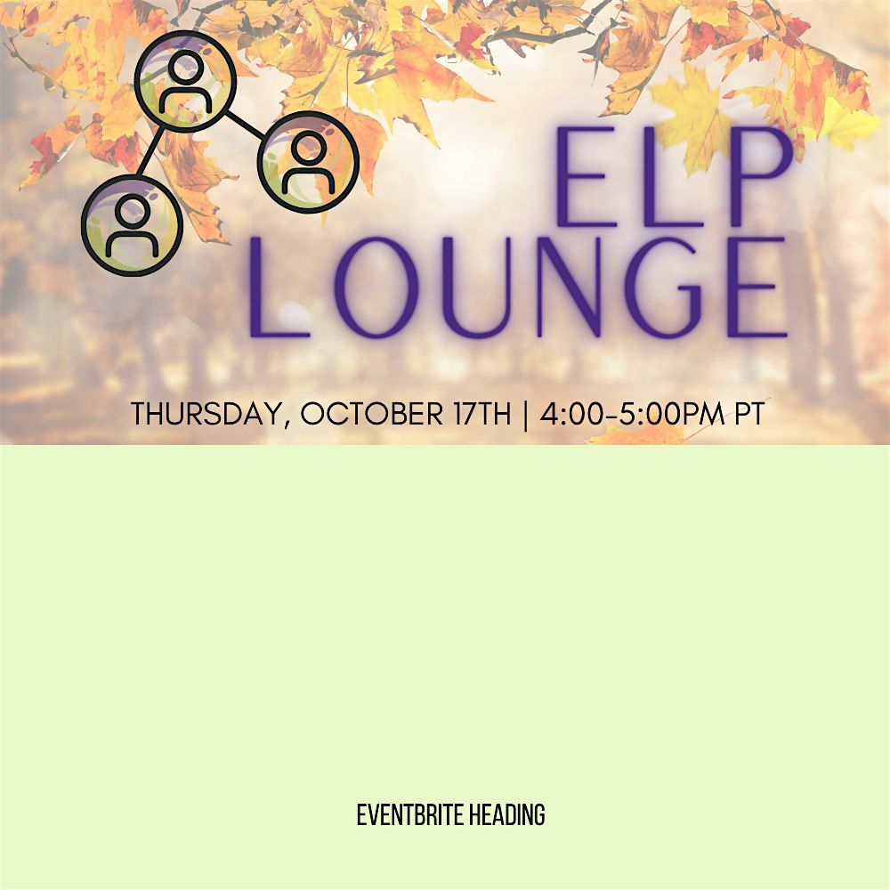 ELP Lounge - October 2024