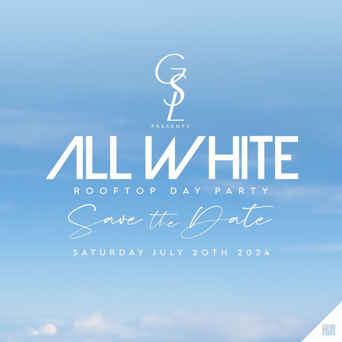 3rd Annual GSL All White Rooftop Day Party