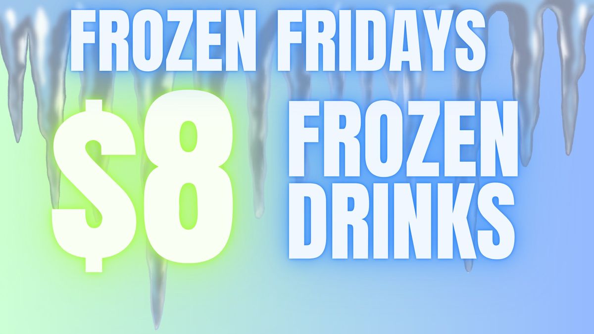 Frozen Friday's