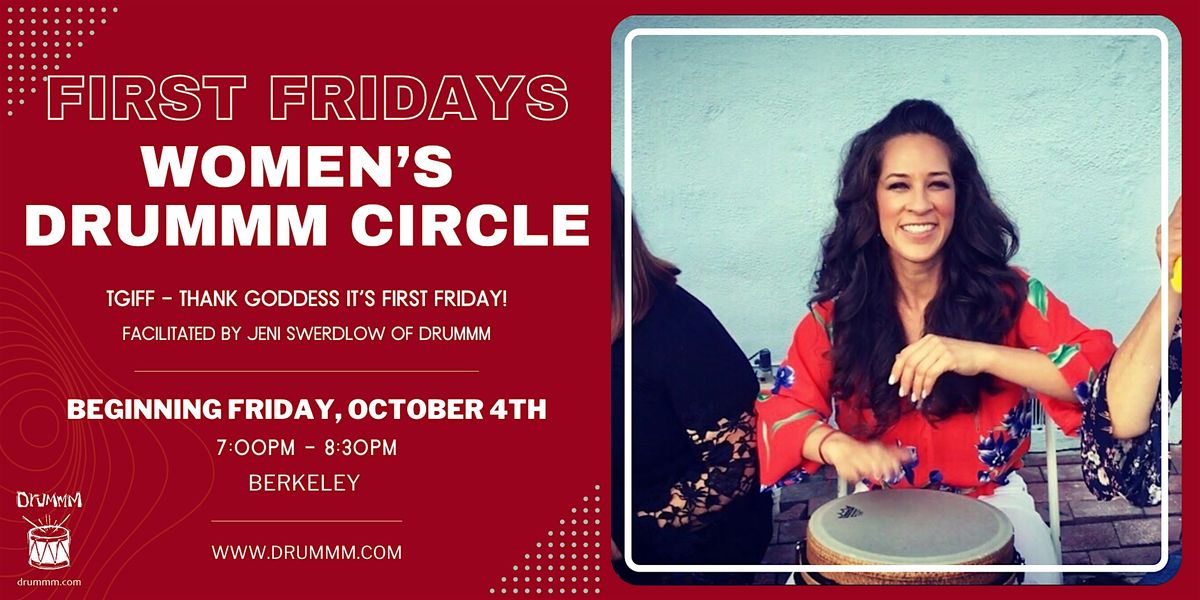 First Fridays Women's* Drummm Circle