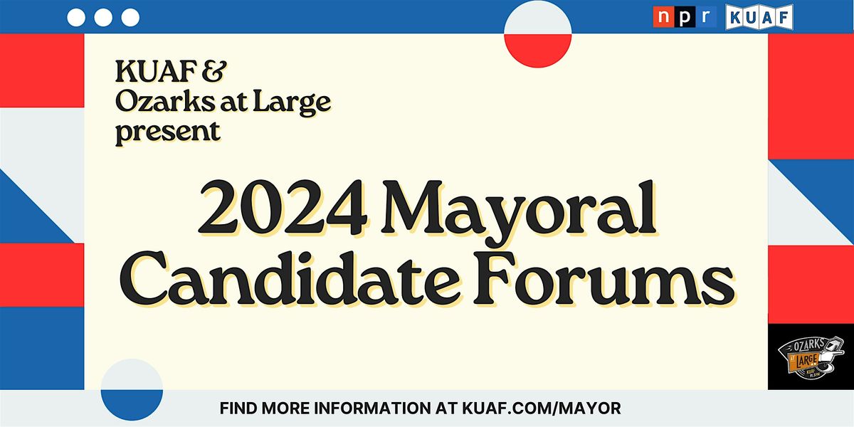 KUAF Mayoral Candidate Forum - Fayetteville