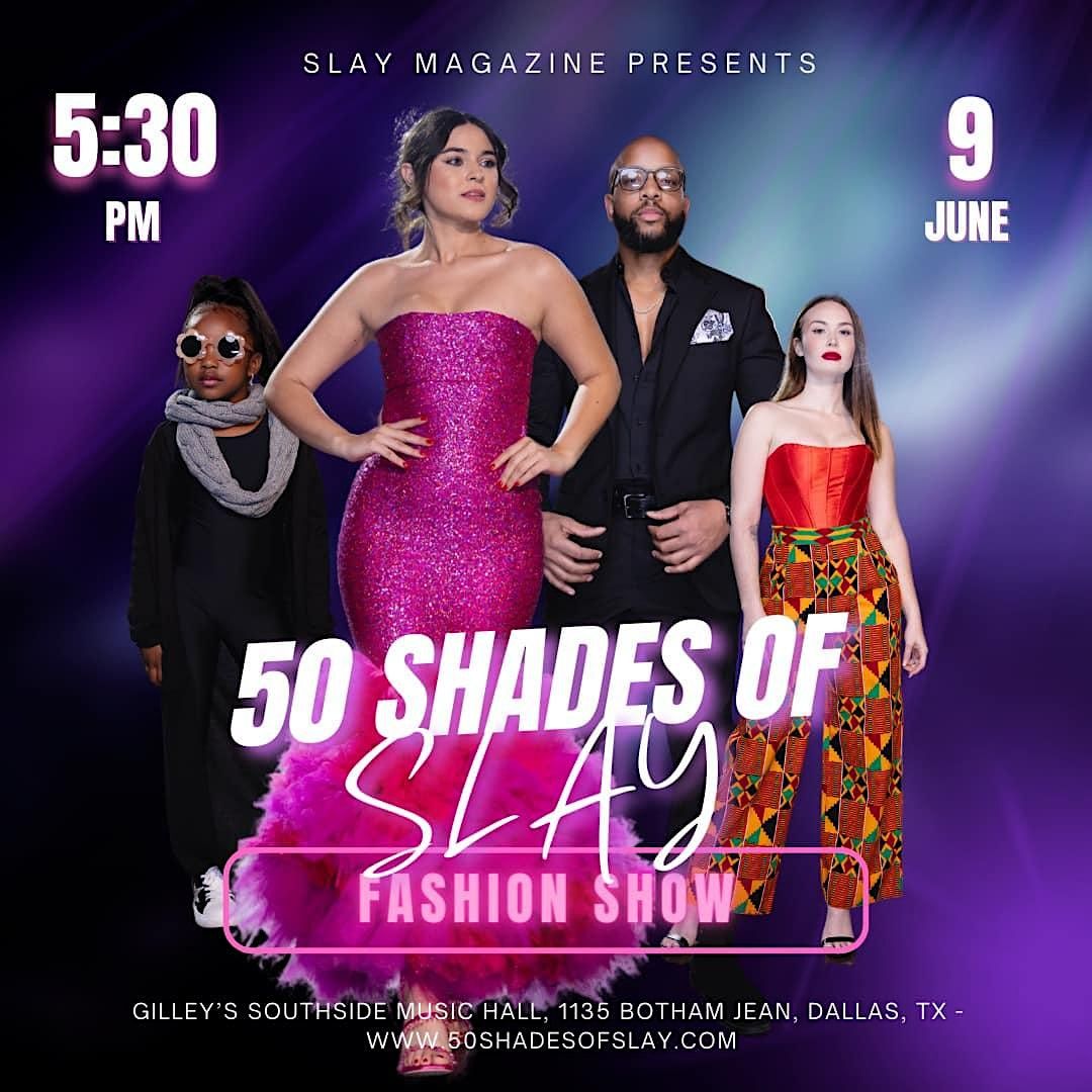 50 Shades of Slay - (Spring\/Summer) Fashion Show 2024