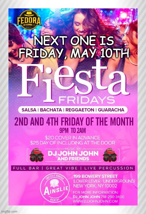 FIESTA Fridays at Ainslie's Bowery UNDERGROUND (WILL RETURN IN THE FALL)