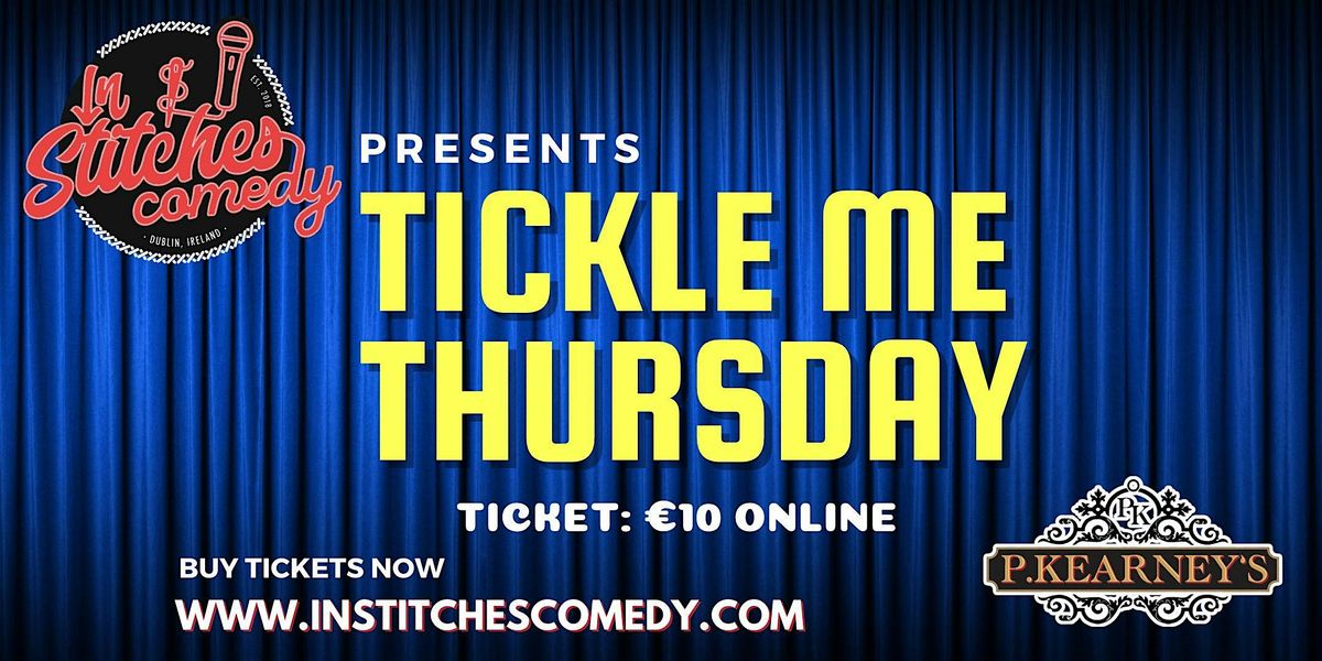 In Stitches Comedy - Thursday "TMT" @Peadar Kearney's Pub. 8:30PM Doors
