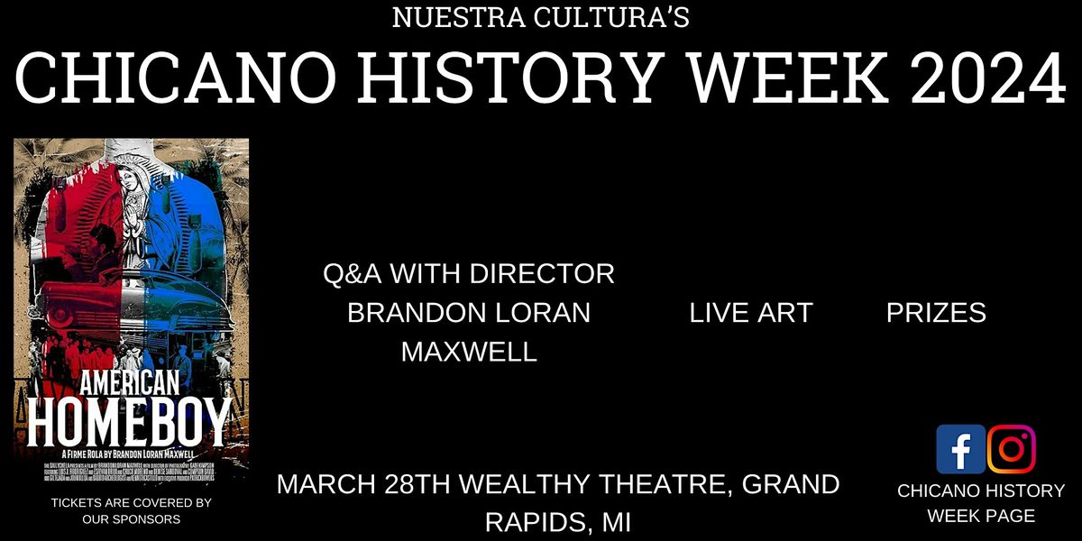 Nuestra Culturas Chicano History Week 2024 *Wealthy Theatre, Grand