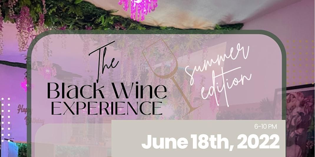 The Black Wine Experience - Summer Edition